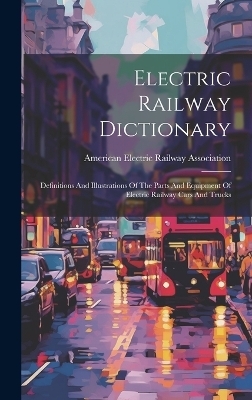 Electric Railway Dictionary - 