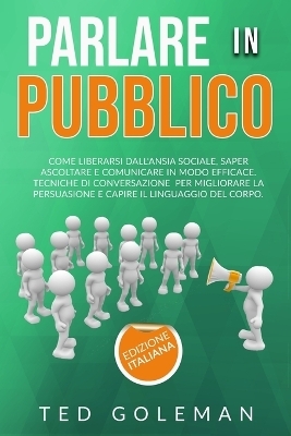 Parlare in pubblico - Ted Goleman