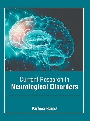 Current Research in Neurological Disorders - 