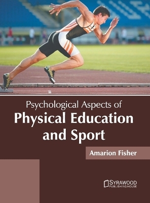 Psychological Aspects of Physical Education and Sport - 