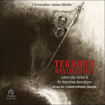 Terrible Revolution - Christopher James Blythe