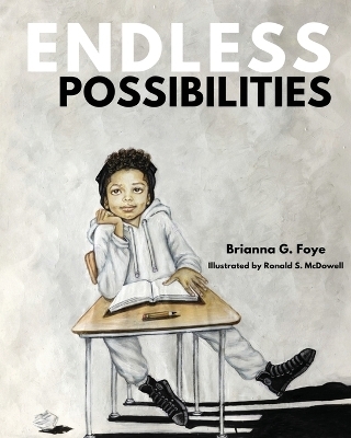 Endless Possibilities - Brianna Foye