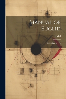 Manual of Euclid -  Euclid