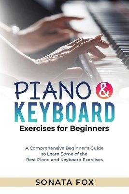 PIANO & Keyboard Exercises for Beginners - Sonata Fox