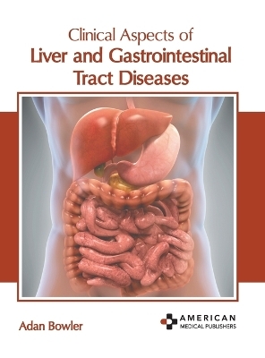 Clinical Aspects of Liver and Gastrointestinal Tract Diseases - 