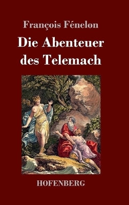 Die Abenteuer des Telemach - François Fénelon