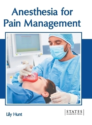 Anesthesia for Pain Management - 