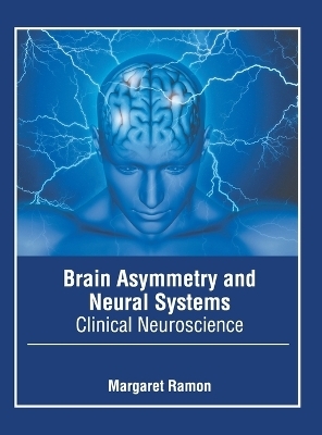 Brain Asymmetry and Neural Systems: Clinical Neuroscience - 