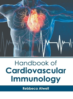 Handbook of Cardiovascular Immunology - 