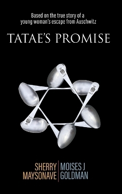 Tatae's Promise - Sherry Maysonave, Moises J Goldman