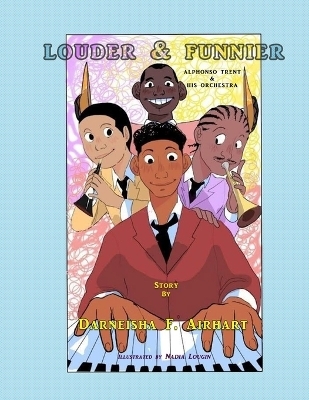 Louder & Funnier - Darneisha F Airhart