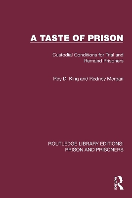 A Taste of Prison - Roy D. King, Rodney Morgan