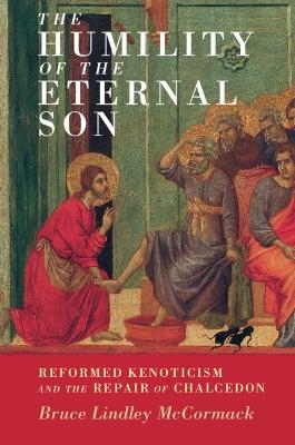 The Humility of the Eternal Son - Bruce Lindley McCormack