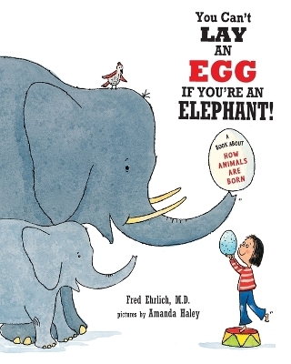 You Can't Lay An Egg If You're An Elephant - Fred Ehrlich