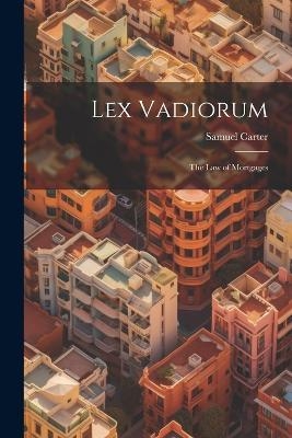 Lex Vadiorum - Samuel Carter