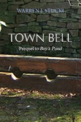 Town Bell - Warren J Stucki