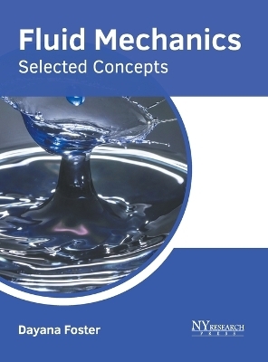 Fluid Mechanics: Selected Concepts - 