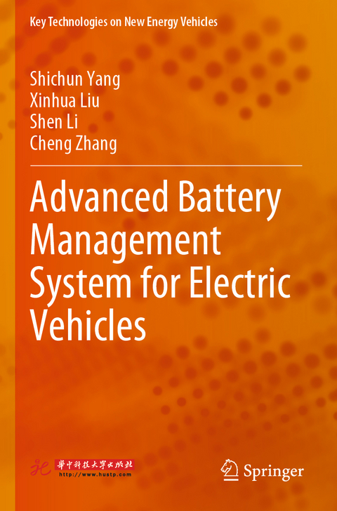 Advanced Battery Management System for Electric Vehicles - Shichun Yang, Xinhua Liu, Shen Li, Cheng Zhang