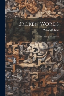 Broken Words - William Bellamy