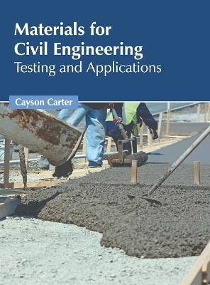 Materials for Civil Engineering: Testing and Applications - 