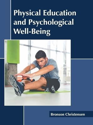 Physical Education and Psychological Well-Being - 