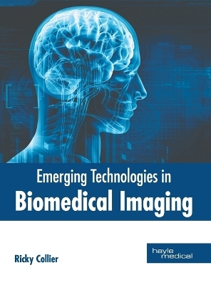 Emerging Technologies in Biomedical Imaging - 