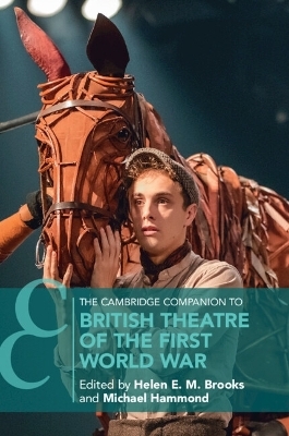 The Cambridge Companion to British Theatre of the First World War - 