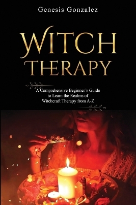 Witch Therapy - Genesis Gonzalez