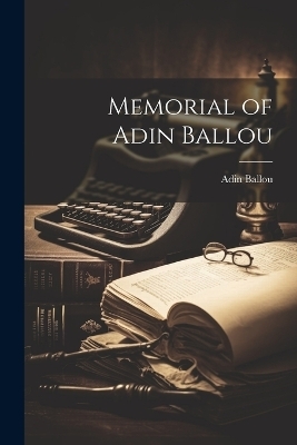 Memorial of Adin Ballou - Adin Ballou