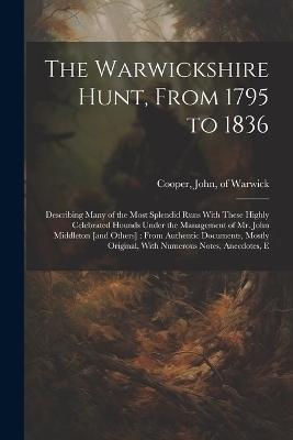 The Warwickshire Hunt, From 1795 to 1836 - 