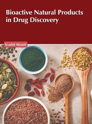 Bioactive Natural Products in Drug Discovery - 