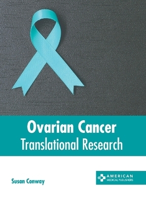 Ovarian Cancer: Translational Research - 