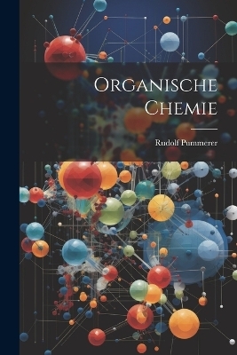 Organische Chemie - Rudolf Pummerer