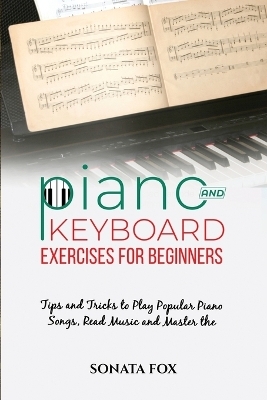 PIANO & Keyboard Exercises for Beginners - Sonata Fox