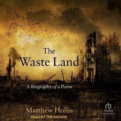 The Waste Land - Matthew Hollis