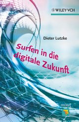 Surfen in die digitale Zukunft - Dieter Lutzke