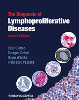 Diagnosis of Lymphoproliferative Diseases -  Georges Delsol,  Kevin Gatter,  Francesco Pezzella,  Roger Warnke