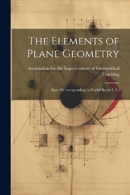 The Elements of Plane Geometry - 