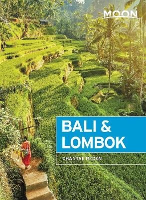 Moon Bali & Lombok (First Edition) - Chantae Reden