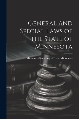 General and Special Laws of the State of Minnesota - Minneso Minnesota Secretary of State