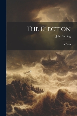 The Election - John Sterling