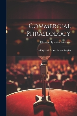 Commercial Phraseology - Christian Ignatius Borissow