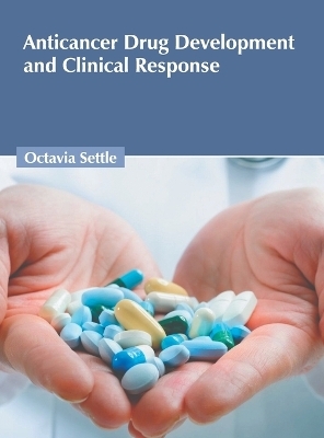 Anticancer Drug Development and Clinical Response - 