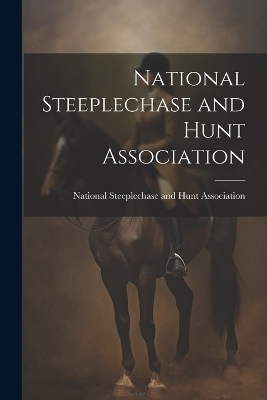 National Steeplechase and Hunt Association - 