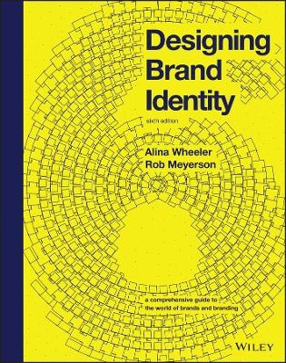 Designing Brand Identity - Alina Wheeler, Rob Meyerson