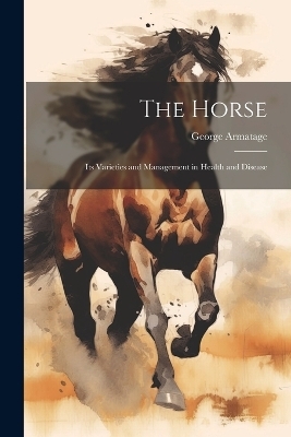 The Horse - George Armatage