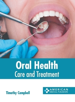 Oral Health: Care and Treatment - 