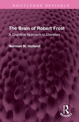 The Brain of Robert Frost - Norman N. Holland