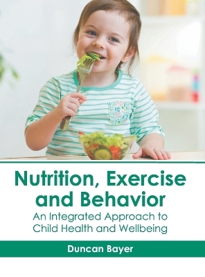 Nutrition, Exercise and Behavior: An Integrated Approach to Child Health and Wellbeing - 