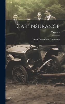 Car Insurance; Volume 3 - 